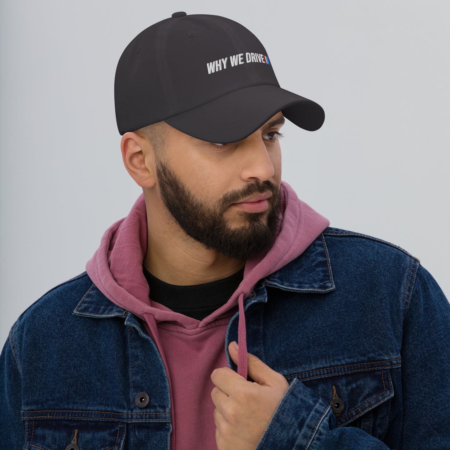 WHY WE DRIVE DAD HAT