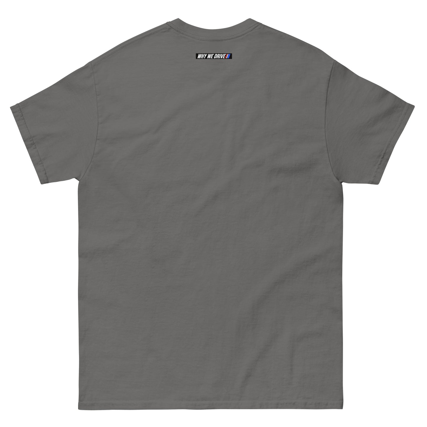 Why We Drive Men's classic tee