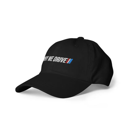 WHY WE DRIVE DAD HAT